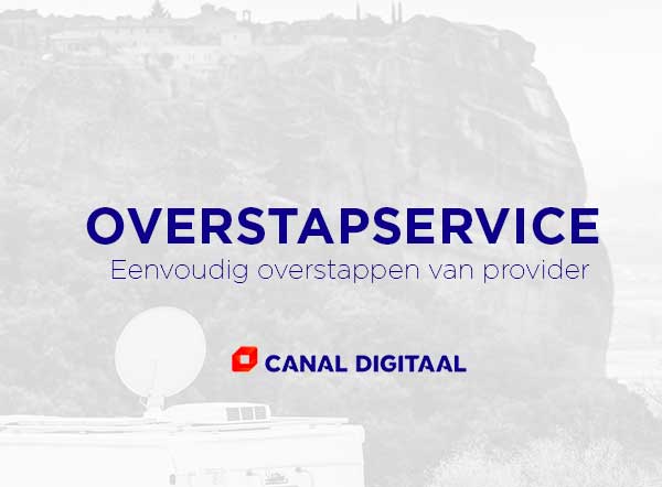 Overstappen naar Canal Digitaal